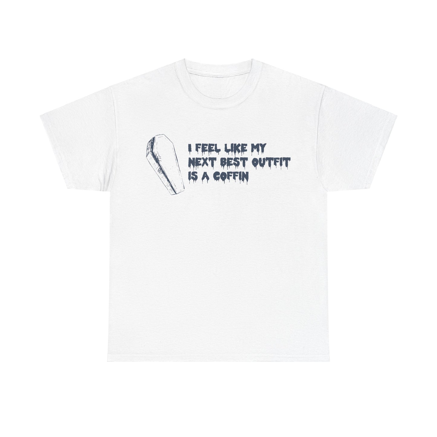 My Next Best Outfit Unisex T-Shirt