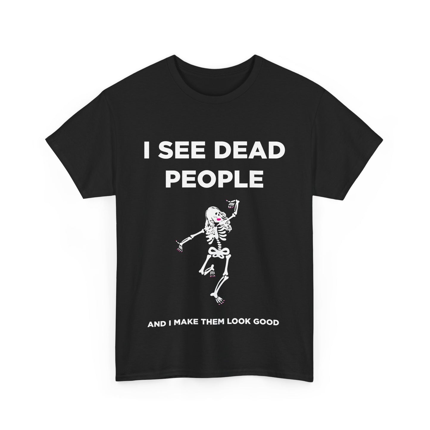 I see dead people Unisex Heavy Cotton Tee